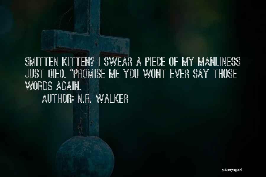 I Am Smitten Quotes By N.R. Walker