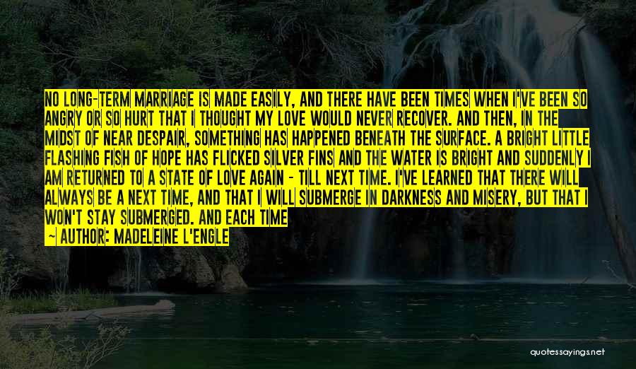 I Am So Blessed Quotes By Madeleine L'Engle