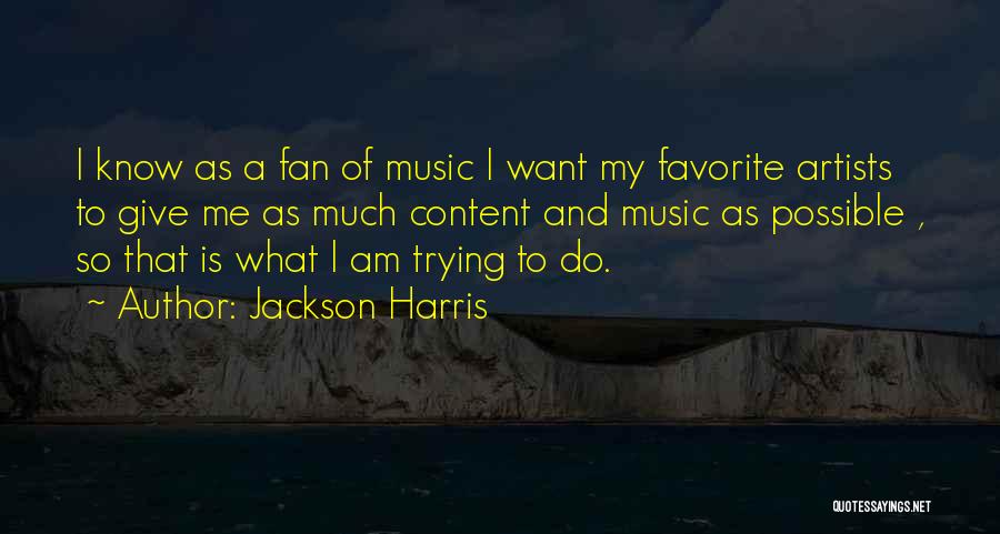 I Am So Content Quotes By Jackson Harris