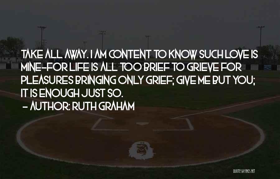 I Am So Content Quotes By Ruth Graham