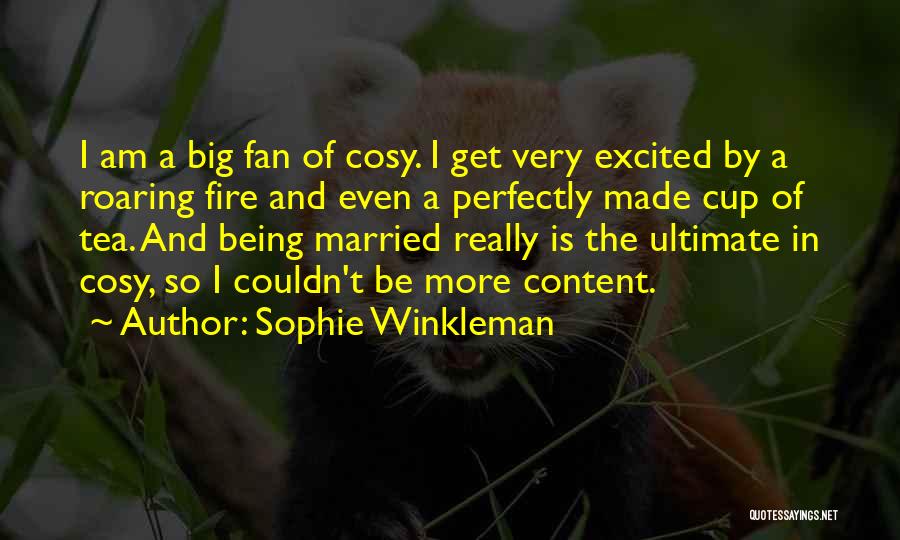 I Am So Content Quotes By Sophie Winkleman