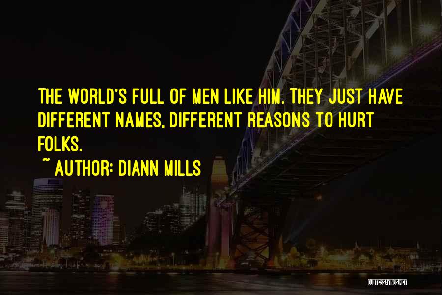 I Am So Hurt By Him Quotes By DiAnn Mills