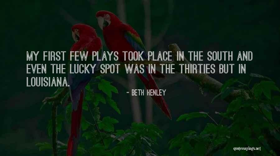 I Am So Lucky To Have You Quotes By Beth Henley I Am So Lucky To Have You Quotes By Beth Henley