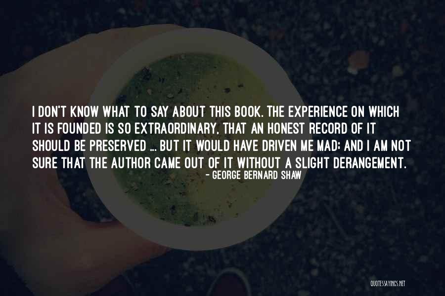 I Am So Mad Quotes By George Bernard Shaw I Am So Mad Quotes By George Bernard Shaw