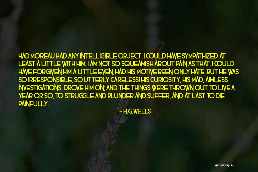 I Am So Mad Quotes By H.G.Wells I Am So Mad Quotes By H.G.Wells