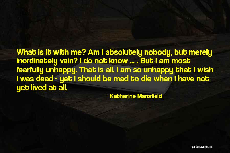 I Am So Mad Quotes By Katherine Mansfield I Am So Mad Quotes By Katherine Mansfield