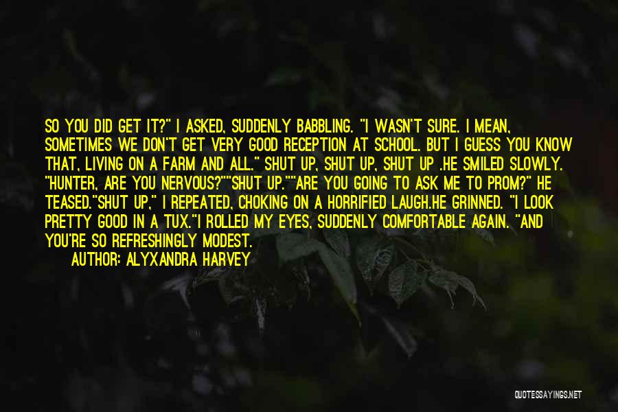 I Am So Nervous Quotes By Alyxandra Harvey I Am So Nervous Quotes By Alyxandra Harvey