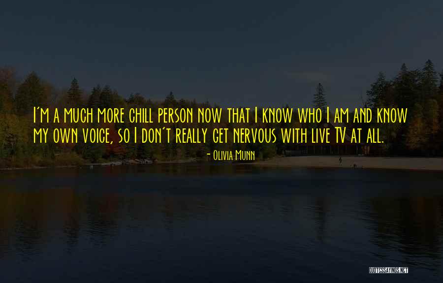 I Am So Nervous Quotes By Olivia Munn I Am So Nervous Quotes By Olivia Munn