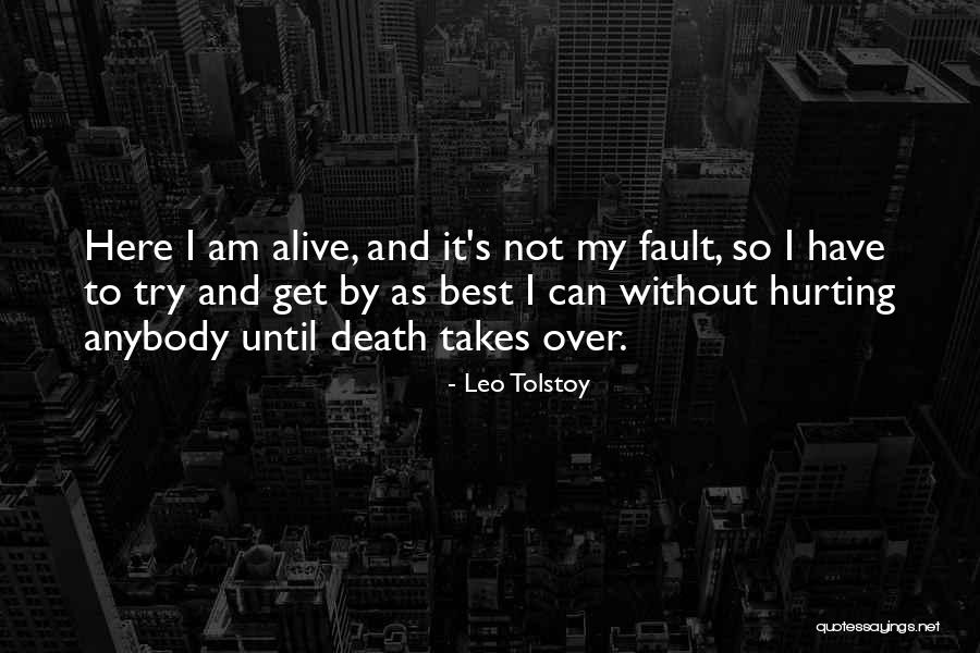 I Am So Over It Quotes By Leo Tolstoy I Am So Over It Quotes By Leo Tolstoy