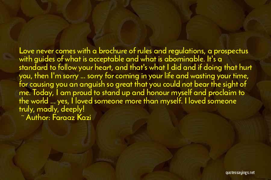 I Am So Proud Of Me Quotes By Faraaz Kazi