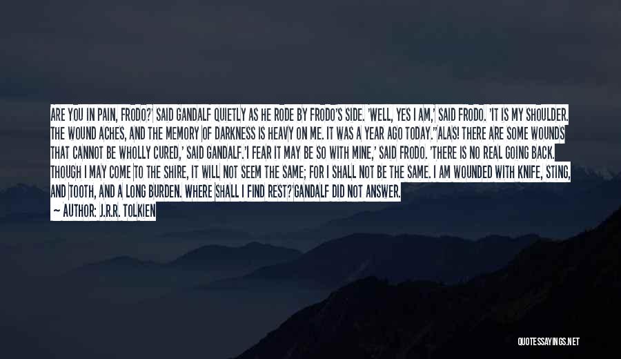 I Am So Real Quotes By J.R.R. Tolkien