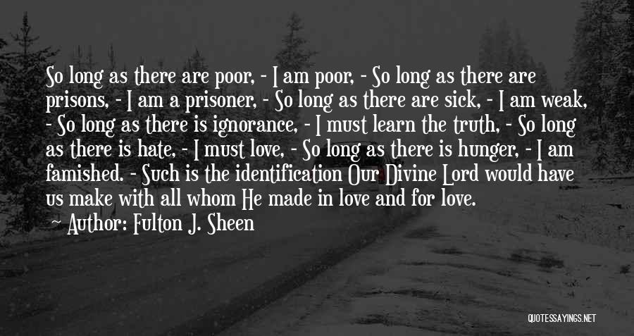 I Am So Sick Quotes By Fulton J. Sheen