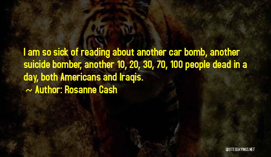 I Am So Sick Quotes By Rosanne Cash