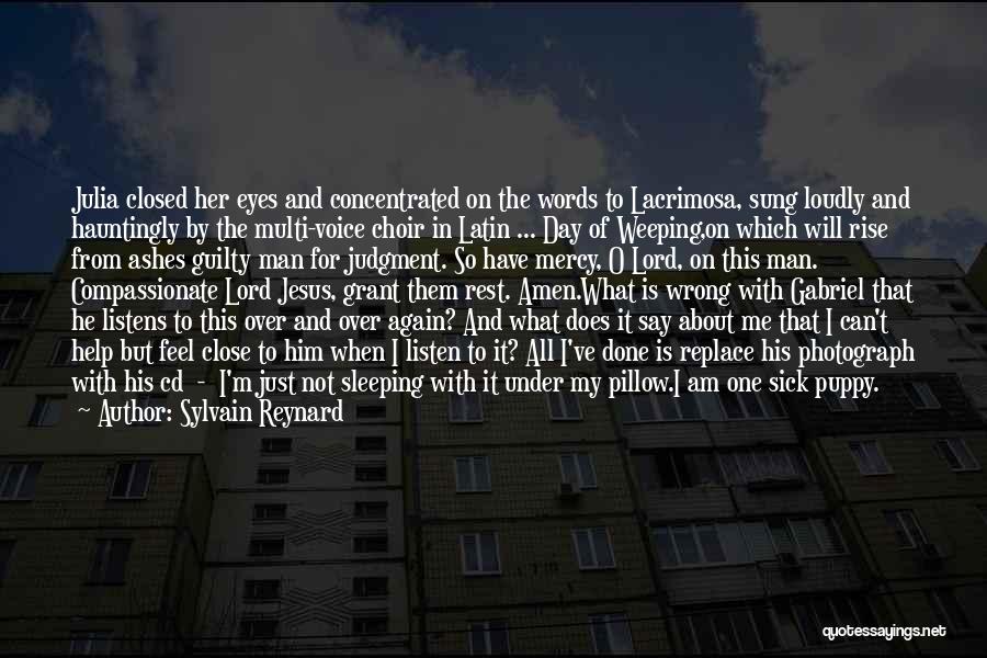 I Am So Sick Quotes By Sylvain Reynard
