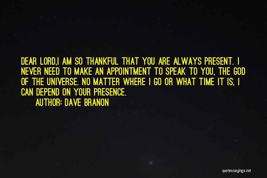 I Am So Thankful To God Quotes By Dave Branon