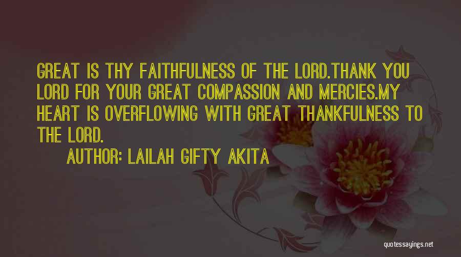 I Am So Thankful To God Quotes By Lailah Gifty Akita