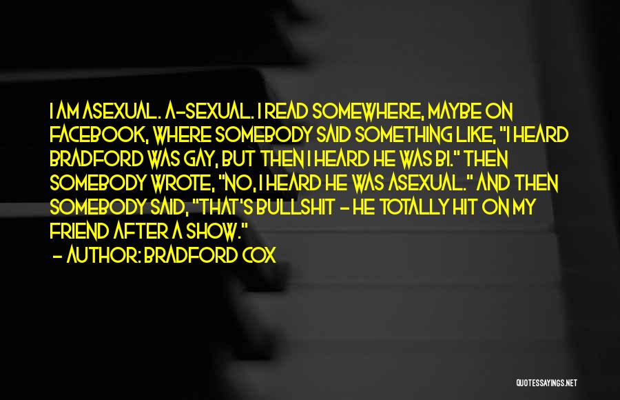 I Am Somebody Quotes By Bradford Cox