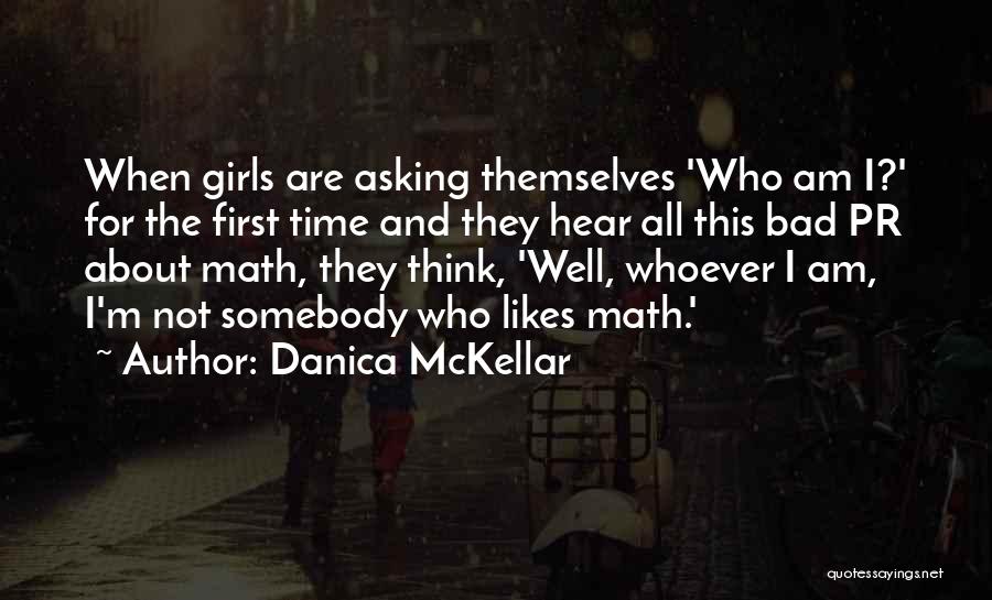 I Am Somebody Quotes By Danica McKellar