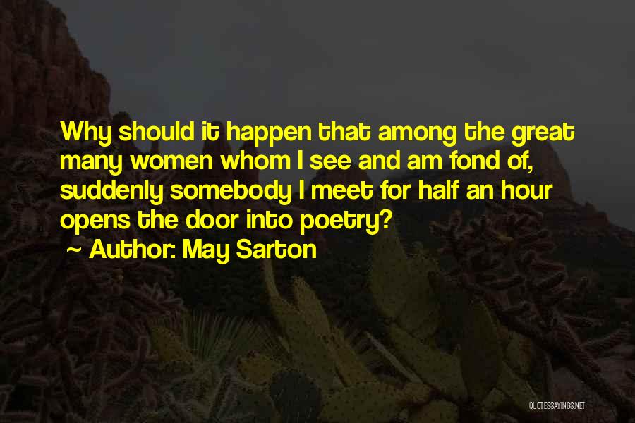 I Am Somebody Quotes By May Sarton