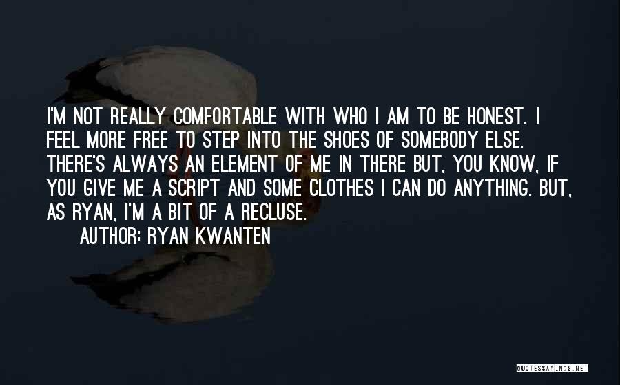 I Am Somebody Quotes By Ryan Kwanten