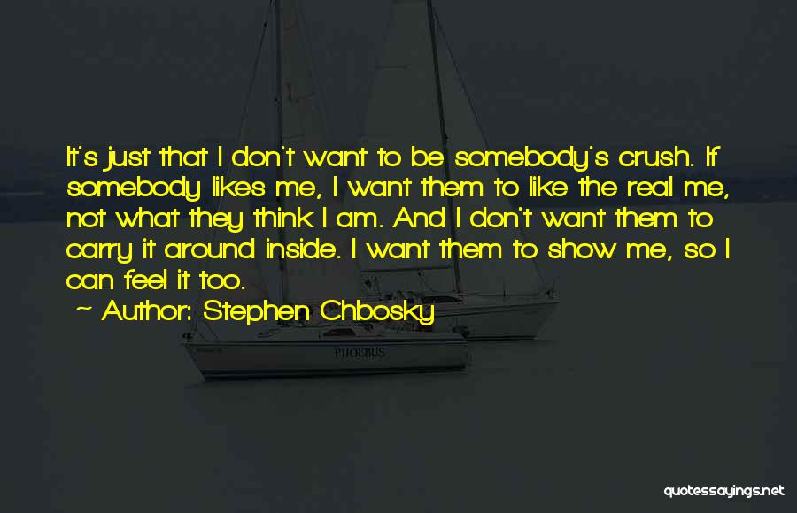 I Am Somebody Quotes By Stephen Chbosky