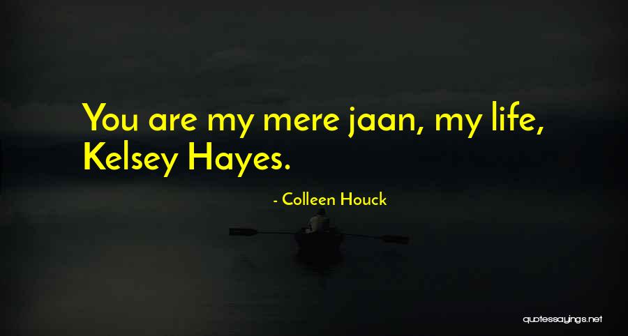 I Am Sorry Jaan Quotes By Colleen Houck