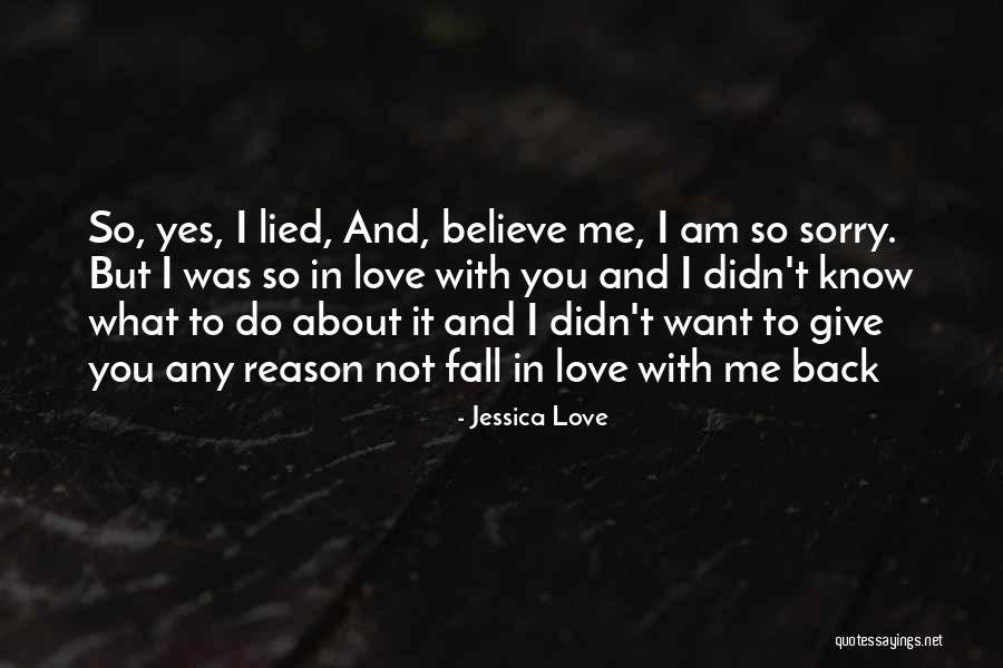 I Am Sorry Love Quotes By Jessica Love