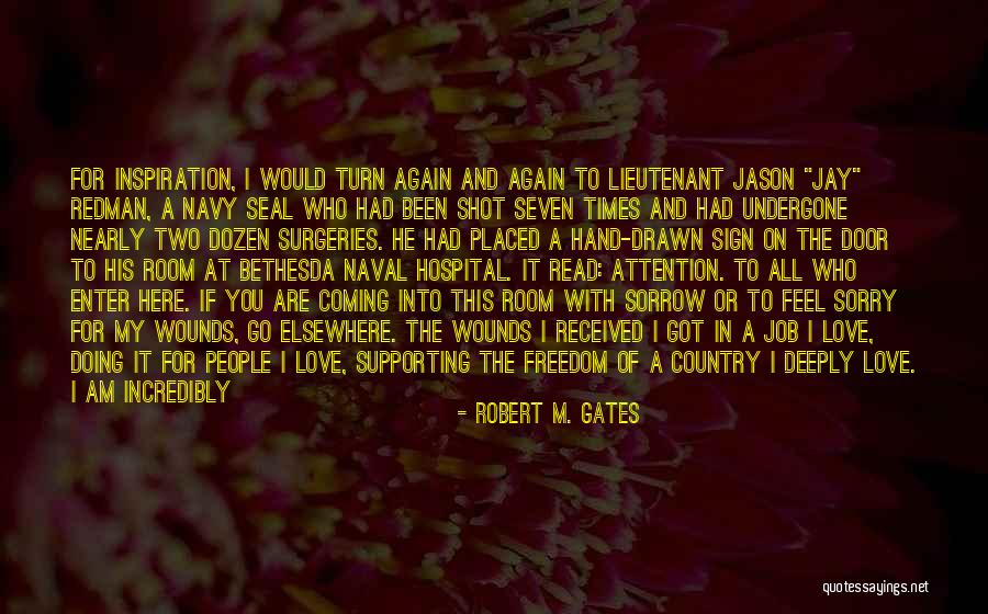 I Am Sorry Love Quotes By Robert M. Gates