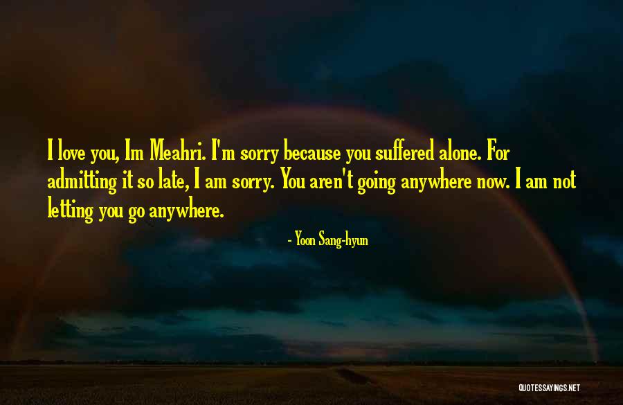 I Am Sorry Love Quotes By Yoon Sang-hyun