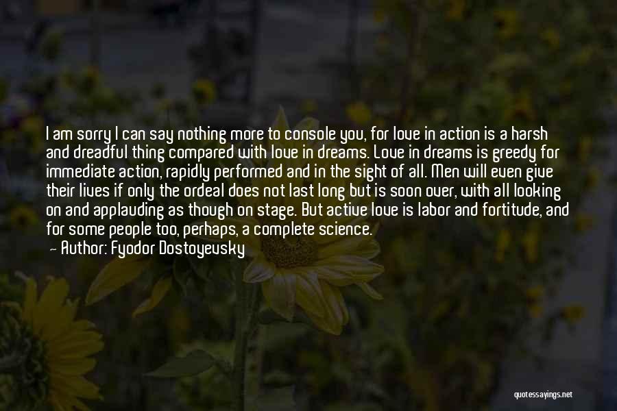 I Am Sorry Love You Quotes By Fyodor Dostoyevsky