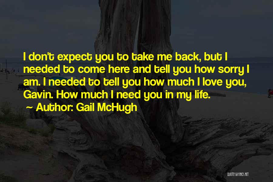 I Am Sorry Love You Quotes By Gail McHugh
