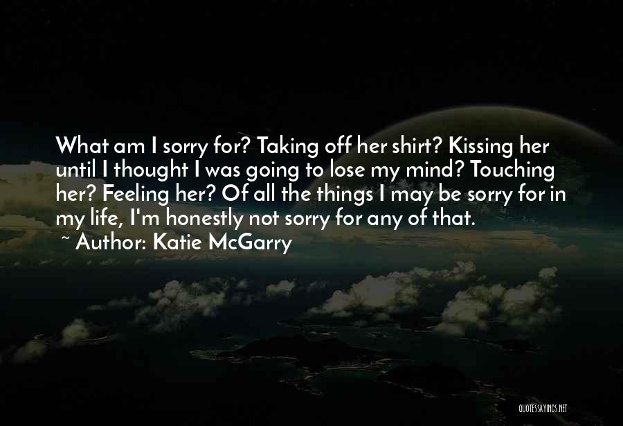 I Am Sorry Quotes By Katie McGarry