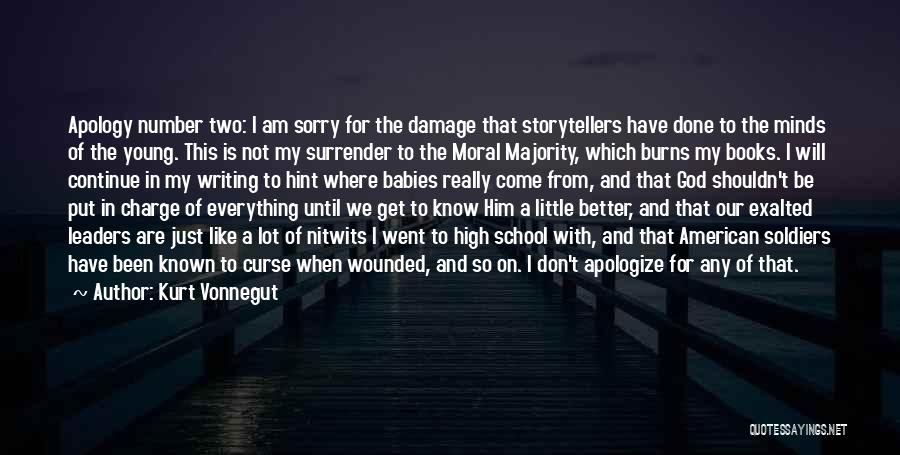 I Am Sorry To Him Quotes By Kurt Vonnegut