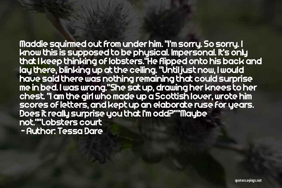 I Am Sorry To Him Quotes By Tessa Dare