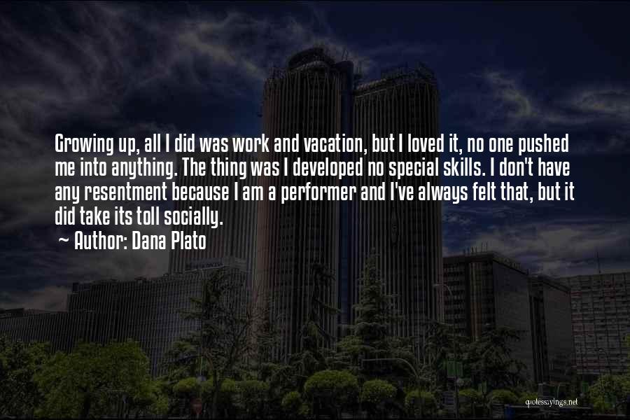 I Am Special Because Quotes By Dana Plato