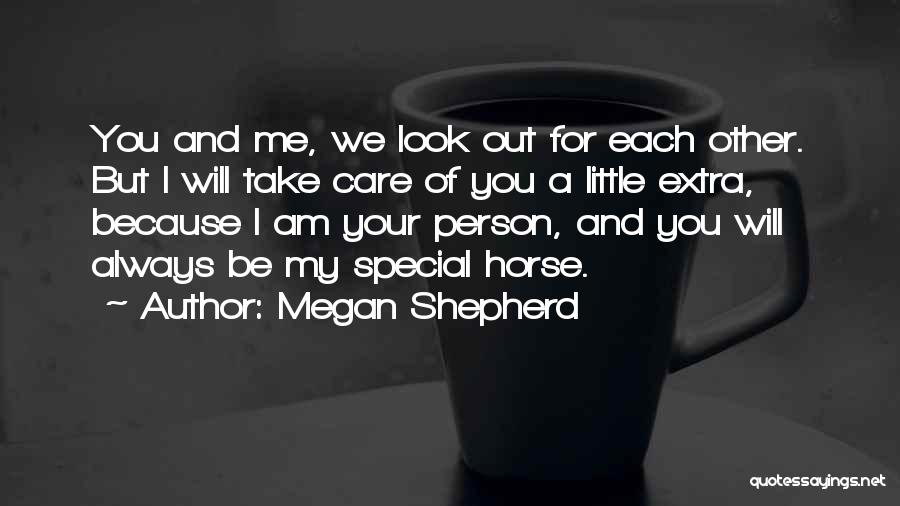 I Am Special Because Quotes By Megan Shepherd