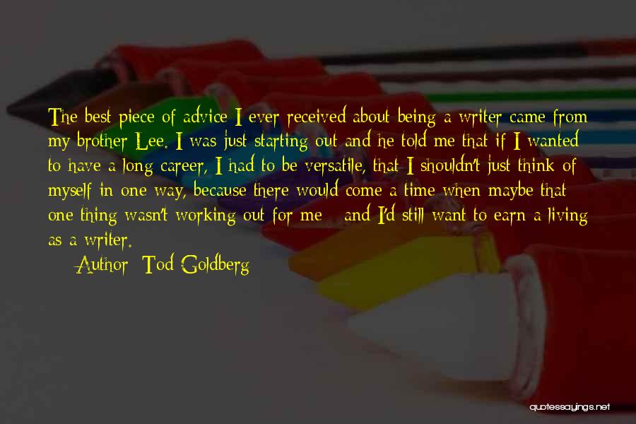 I Am Starting Over Quotes By Tod Goldberg