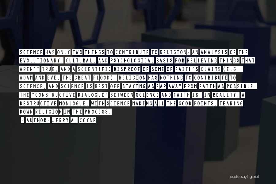 I Am Staying Away Quotes By Jerry A. Coyne