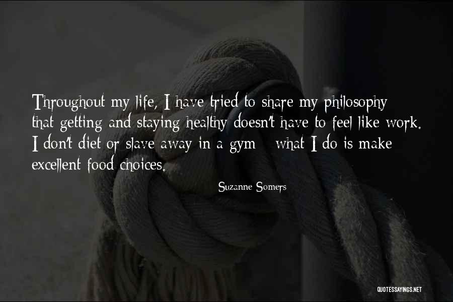 I Am Staying Away Quotes By Suzanne Somers