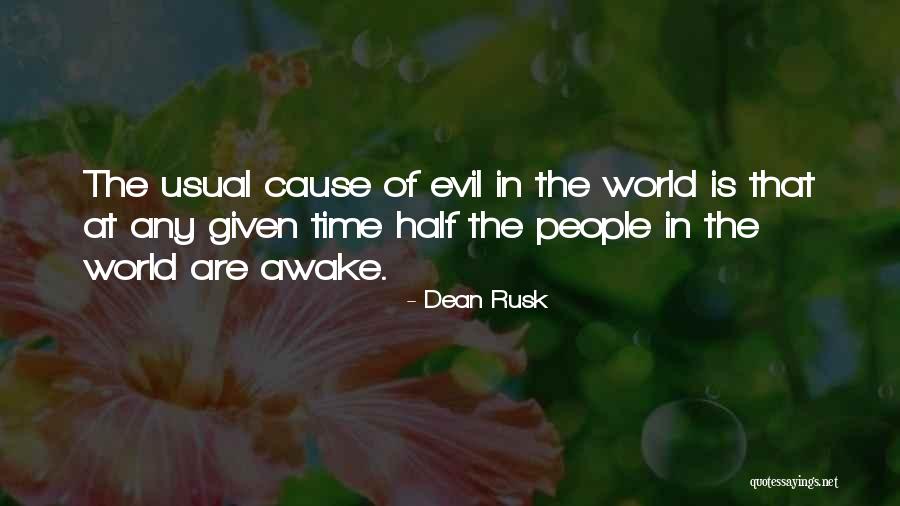 I Am Still Awake Quotes By Dean Rusk I Am Still Awake Quotes By Dean Rusk