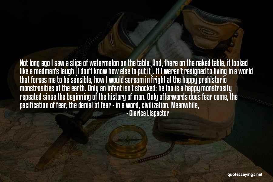 I Am Still Happy Quotes By Clarice Lispector I Am Still Happy Quotes By Clarice Lispector