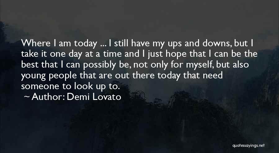 I Am Still Young Quotes By Demi Lovato