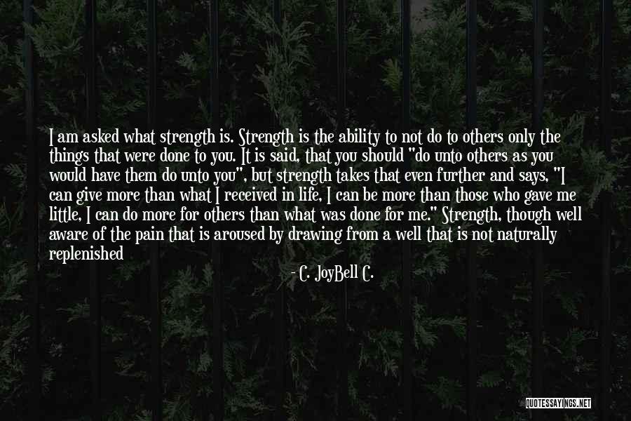 I Am Strong And Beautiful Quotes By C. JoyBell C.