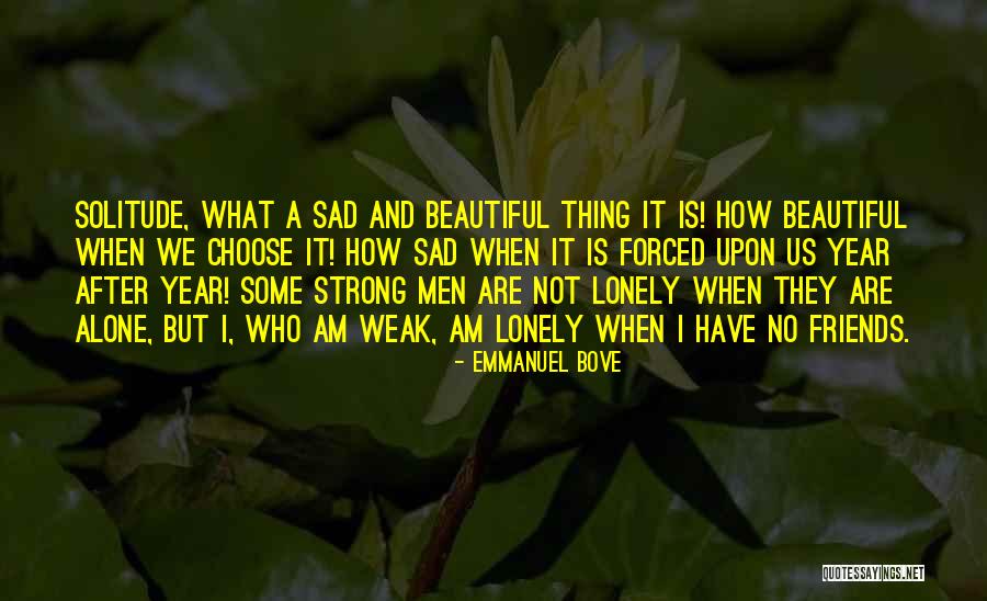 I Am Strong And Beautiful Quotes By Emmanuel Bove