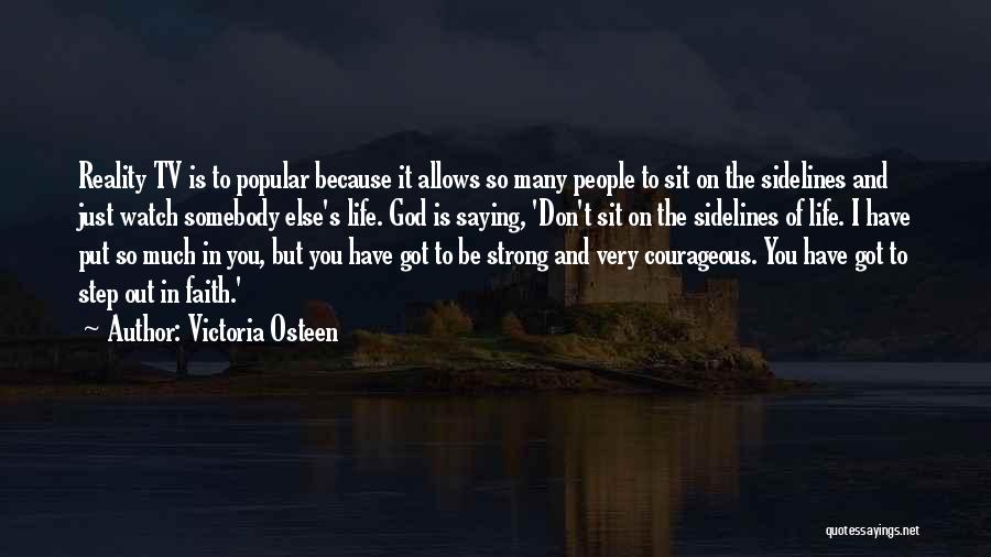 I Am Strong And Courageous Quotes By Victoria Osteen