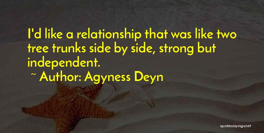 I Am Strong And Independent Quotes By Agyness Deyn