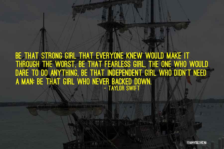 I Am Strong And Independent Quotes By Taylor Swift