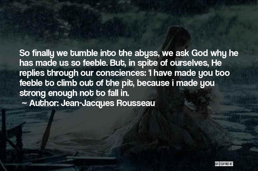 I Am Strong Because Of God Quotes By Jean-Jacques Rousseau