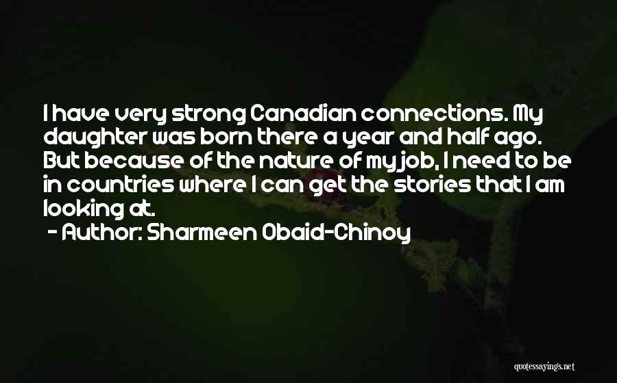 I Am Strong Because Quotes By Sharmeen Obaid-Chinoy