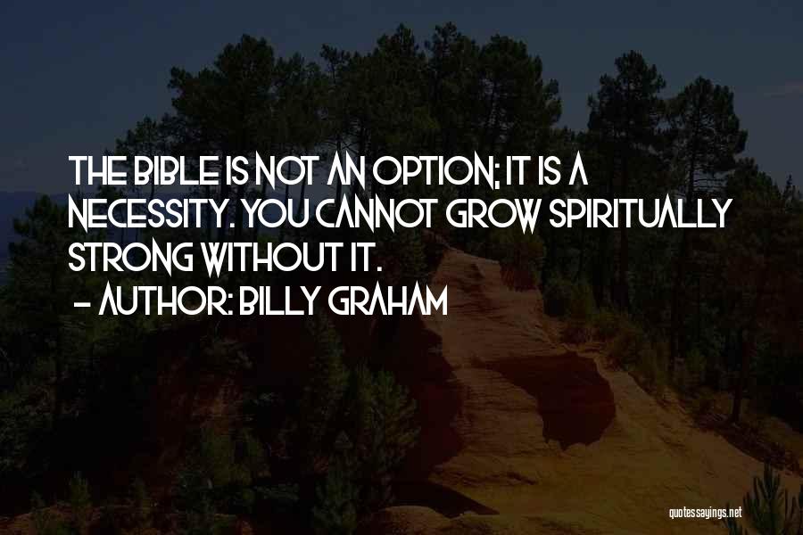 I Am Strong Bible Quotes By Billy Graham